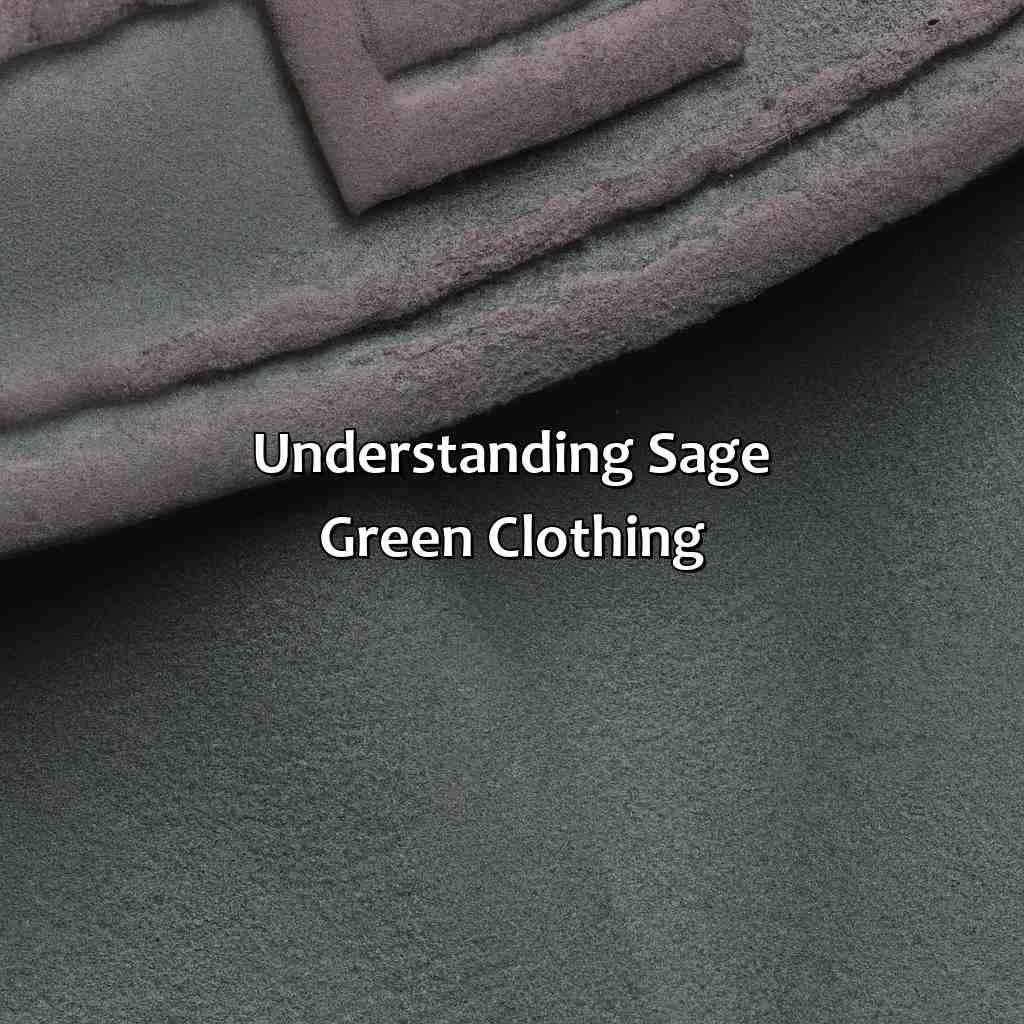 Understanding Sage Green Clothing  - What Colors Go With Sage Green Clothing, 