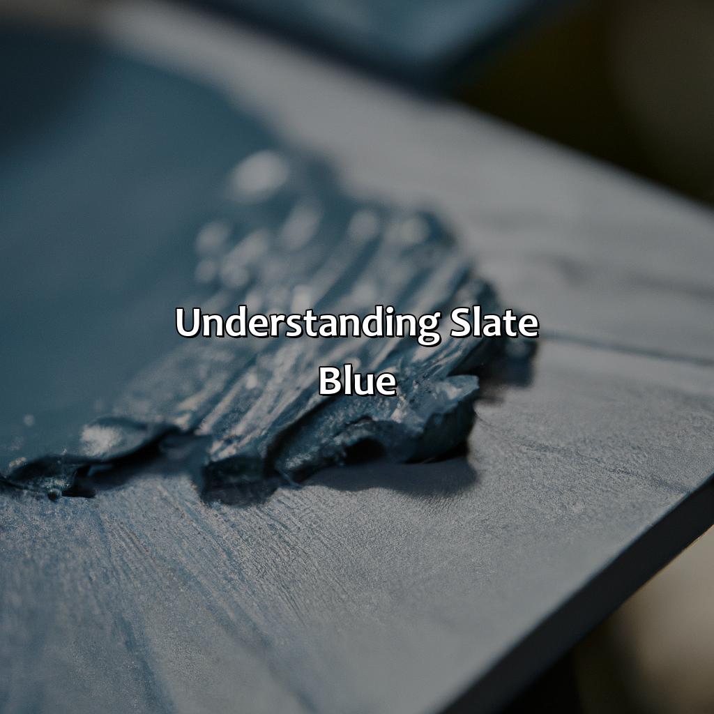 Understanding Slate Blue  - What Colors Go With Slate Blue, 