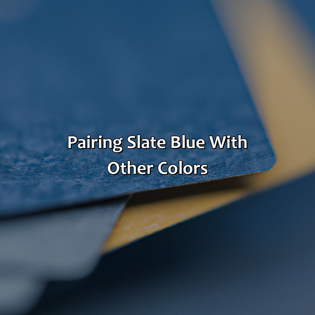 Pairing Slate Blue With Other Colors  - What Colors Go With Slate Blue, 