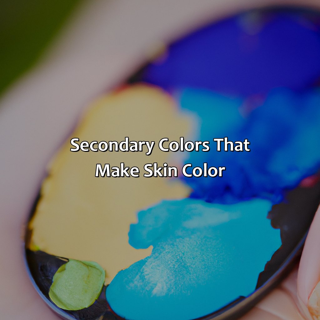 Secondary Colors That Make Skin Color  - What Colors Make Skin Color, 