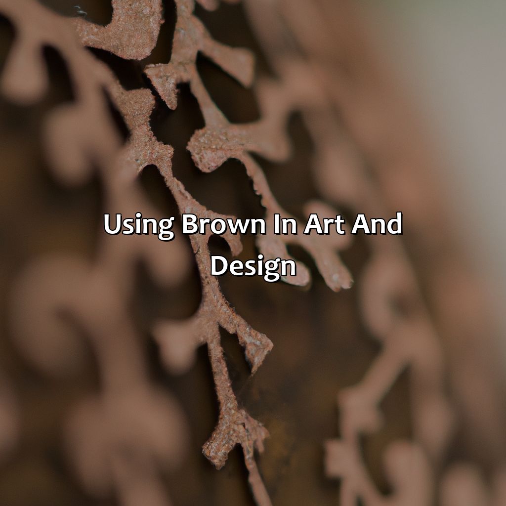 Using Brown In Art And Design  - What Colors Make The Color Brown, 