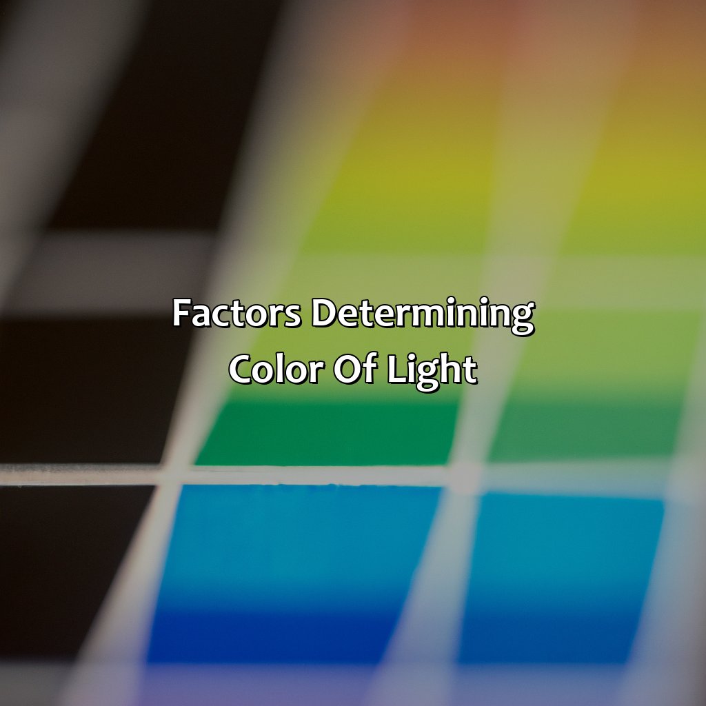Factors Determining Color Of Light  - What Determines The Color Of Light?, 