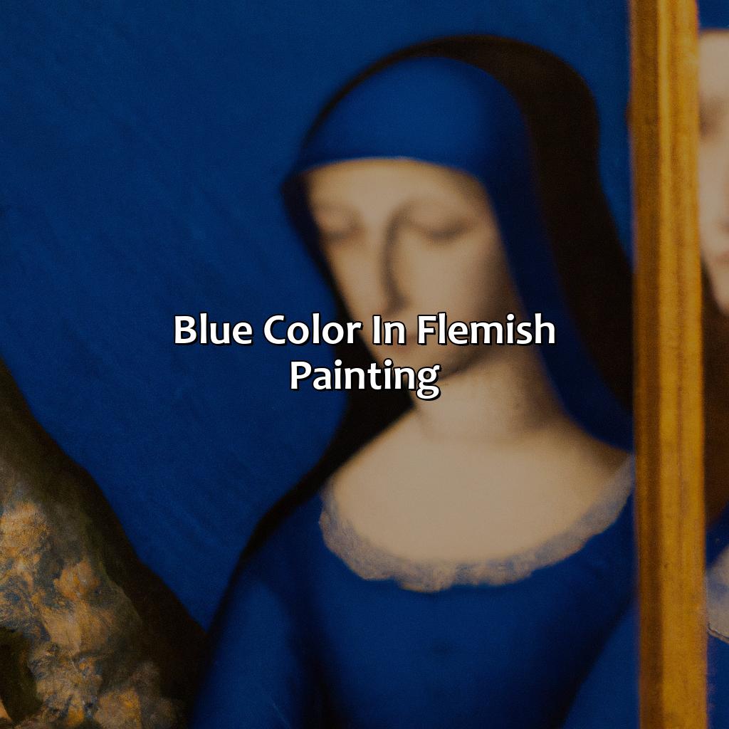 Blue Color In Flemish Painting  - What Did The Color Blue Symbolize In Flemish Painting?, 