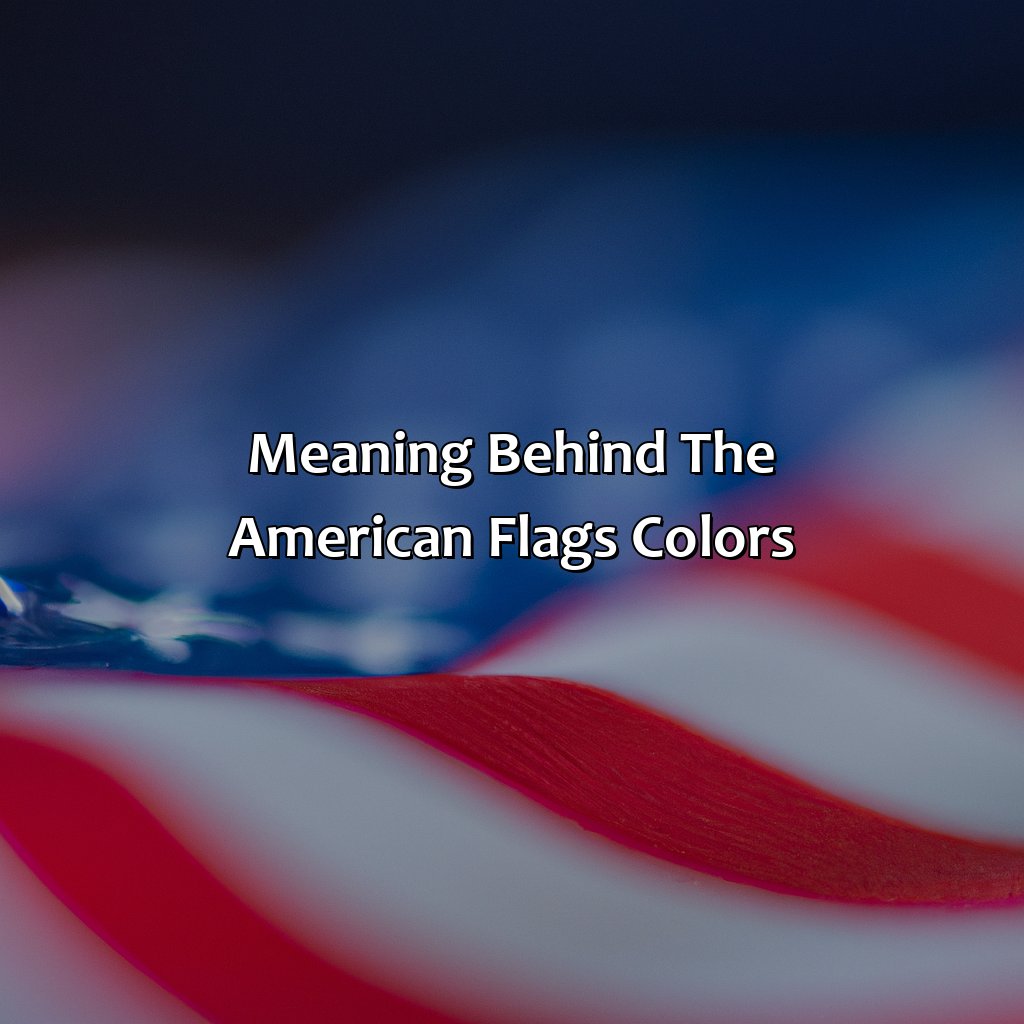 Meaning Behind The American Flag