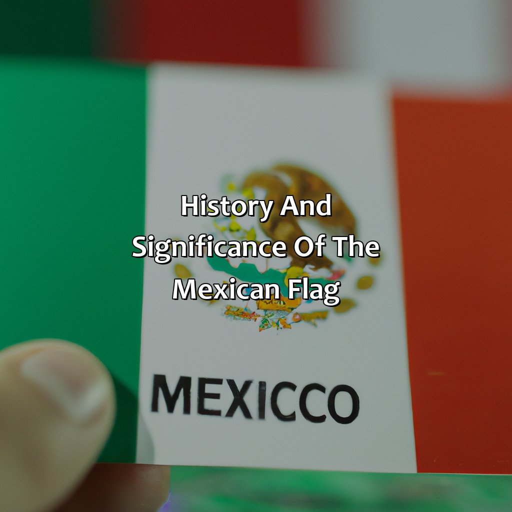 History And Significance Of The Mexican Flag  - What Do The Color Of The Mexican Flag Represent, 