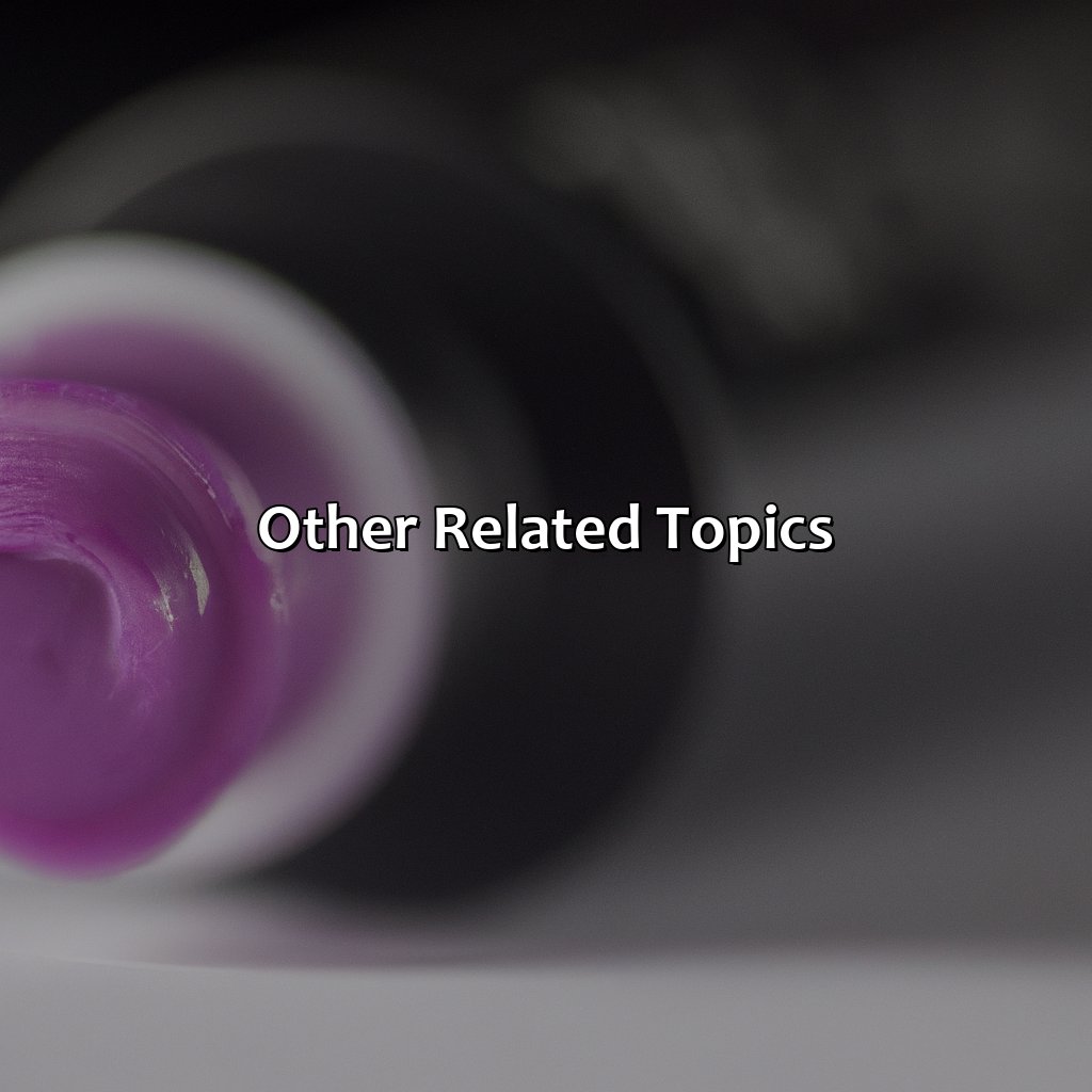 Other Related Topics  - What Does Purple Color Corrector Do, 