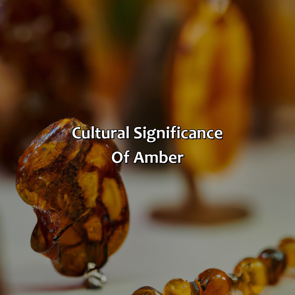 Cultural Significance Of Amber  - What Does The Color Amber Look Like, 