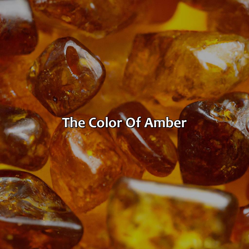 The Color Of Amber  - What Does The Color Amber Look Like, 