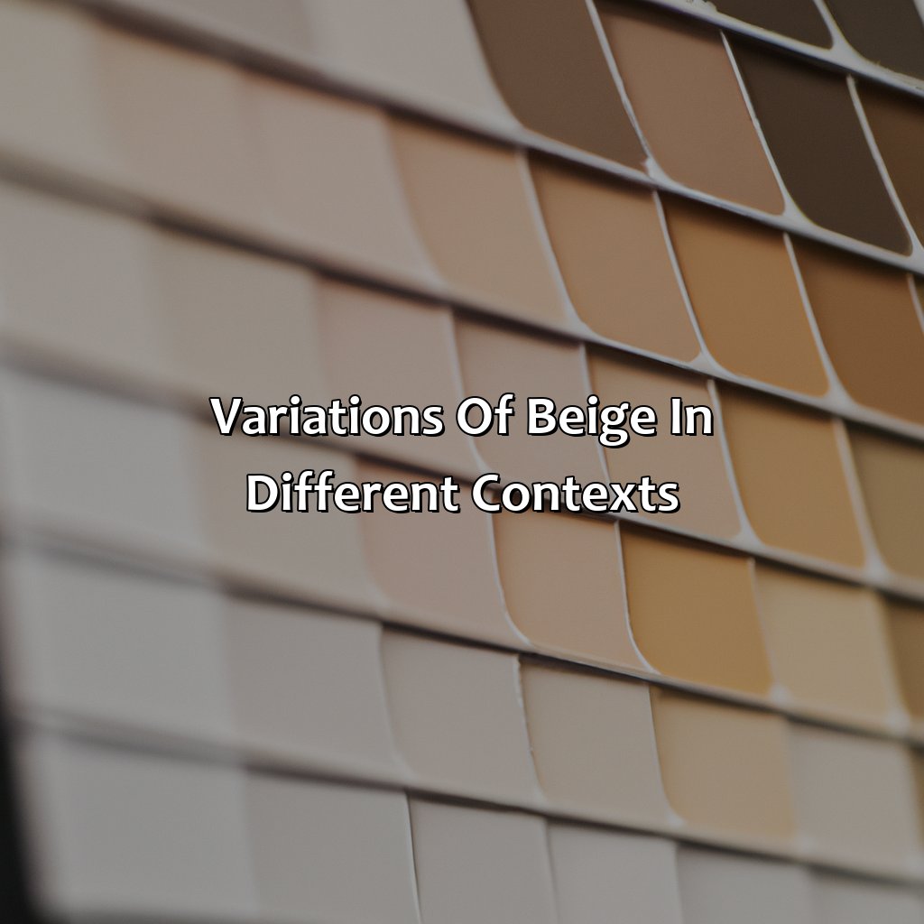 Variations Of Beige In Different Contexts  - What Does The Color Beige Look Like, 