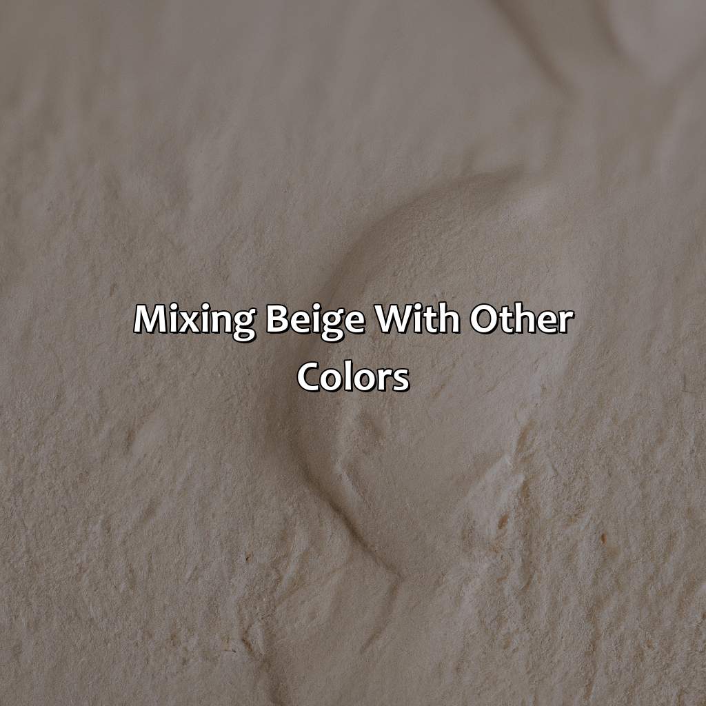 Mixing Beige With Other Colors  - What Does The Color Beige Look Like, 