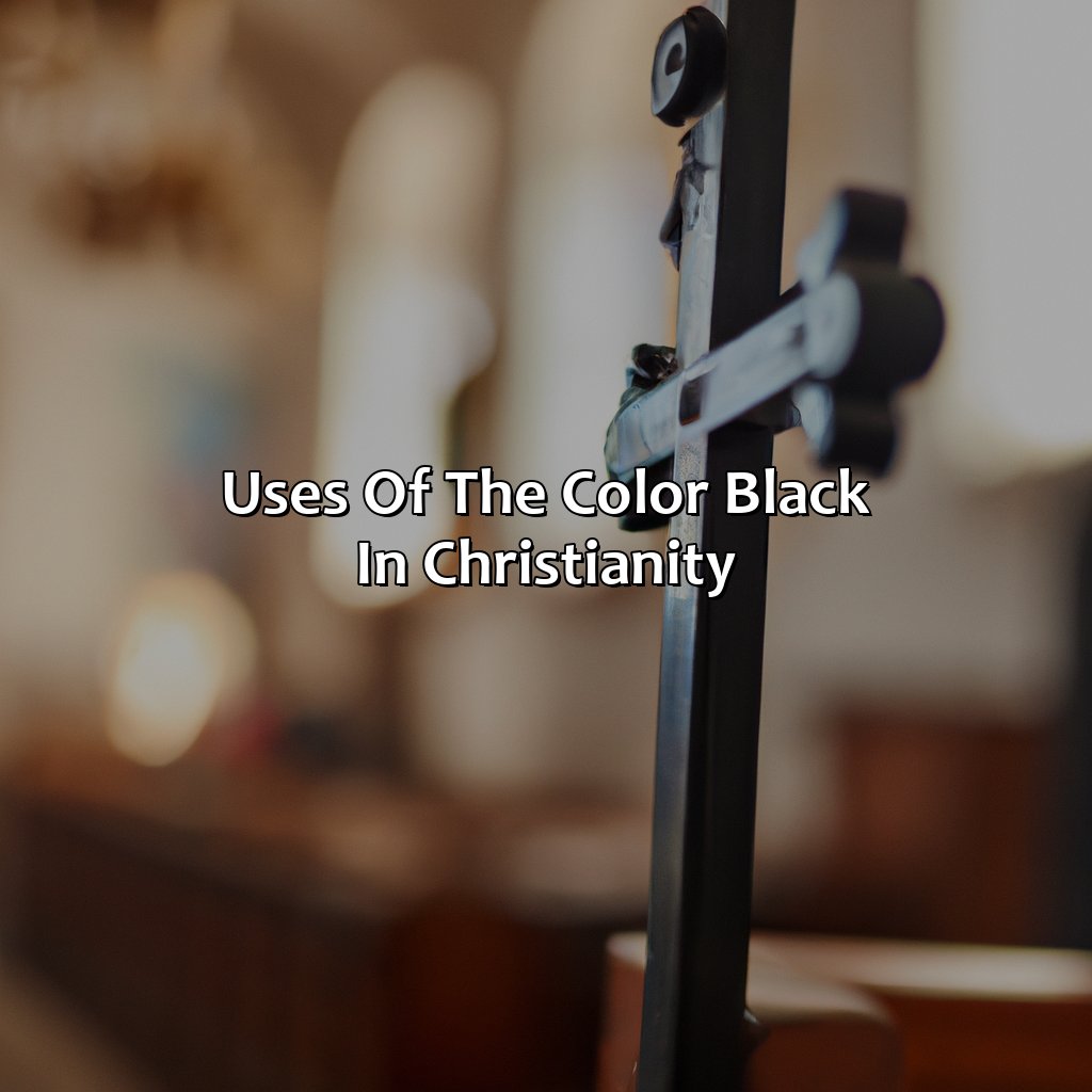 Uses Of The Color Black In Christianity  - What Does The Color Black Mean In Christianity, 