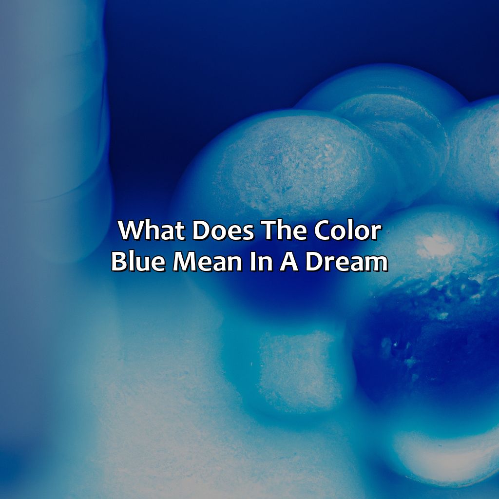 What Does The Color Blue Mean In A Dream - colorscombo.com