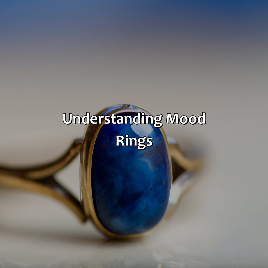 Understanding Mood Rings  - What Does The Color Blue Mean In A Mood Ring, 