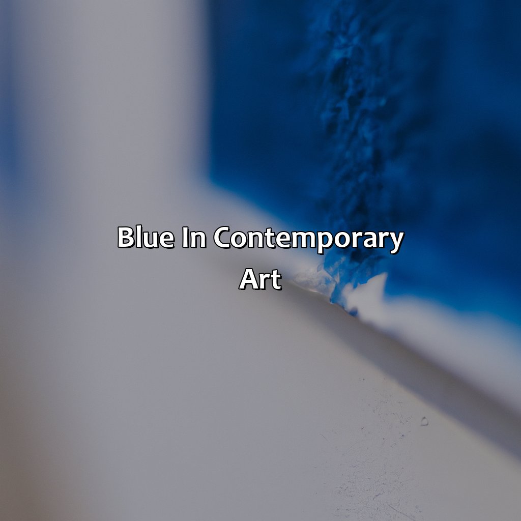 Blue In Contemporary Art  - What Does The Color Blue Mean In Art, 