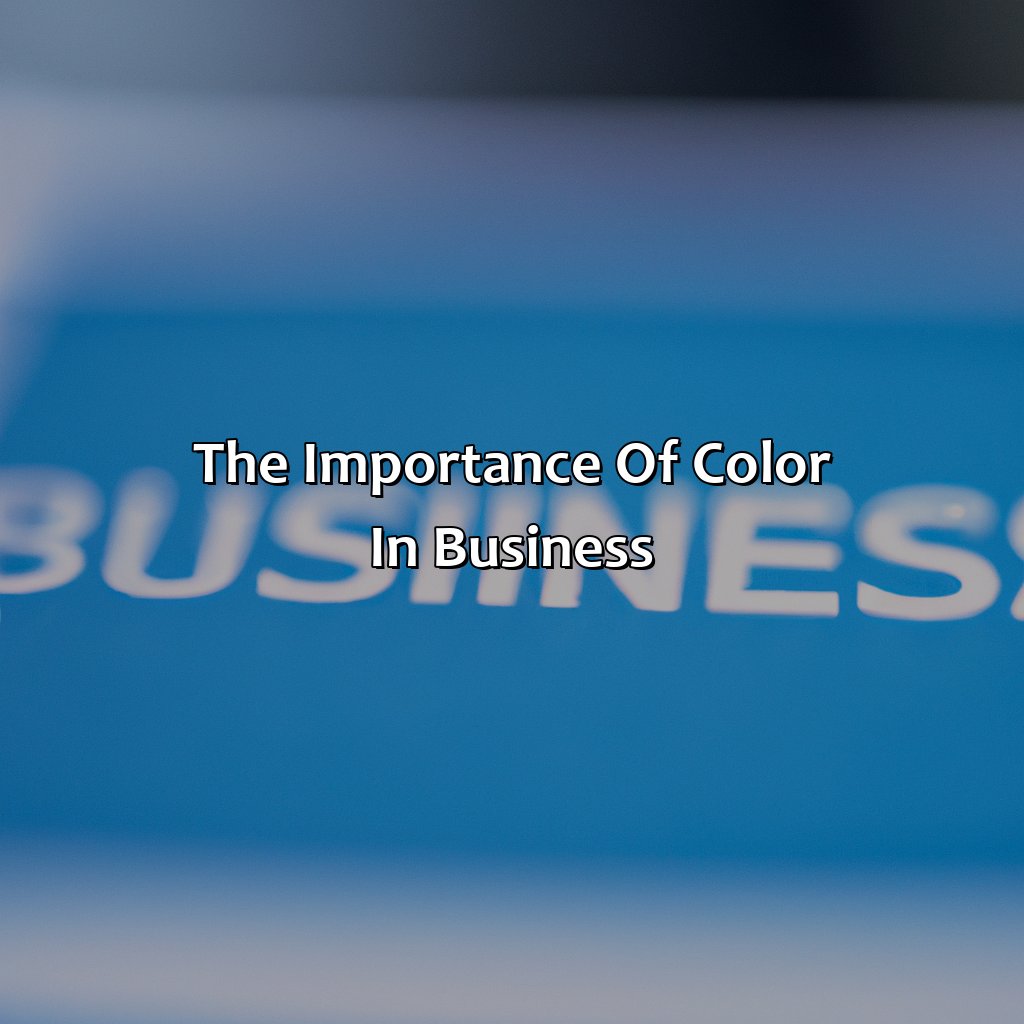 The Importance Of Color In Business  - What Does The Color Blue Mean In Business, 