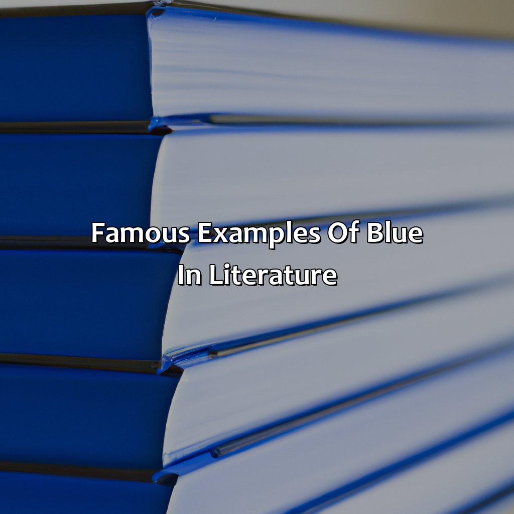 Famous Examples Of Blue In Literature - What Does The Color Blue Mean In Literature, 