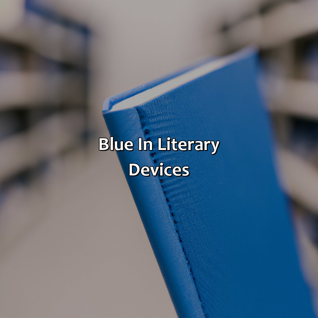 Blue In Literary Devices  - What Does The Color Blue Mean In Literature, 