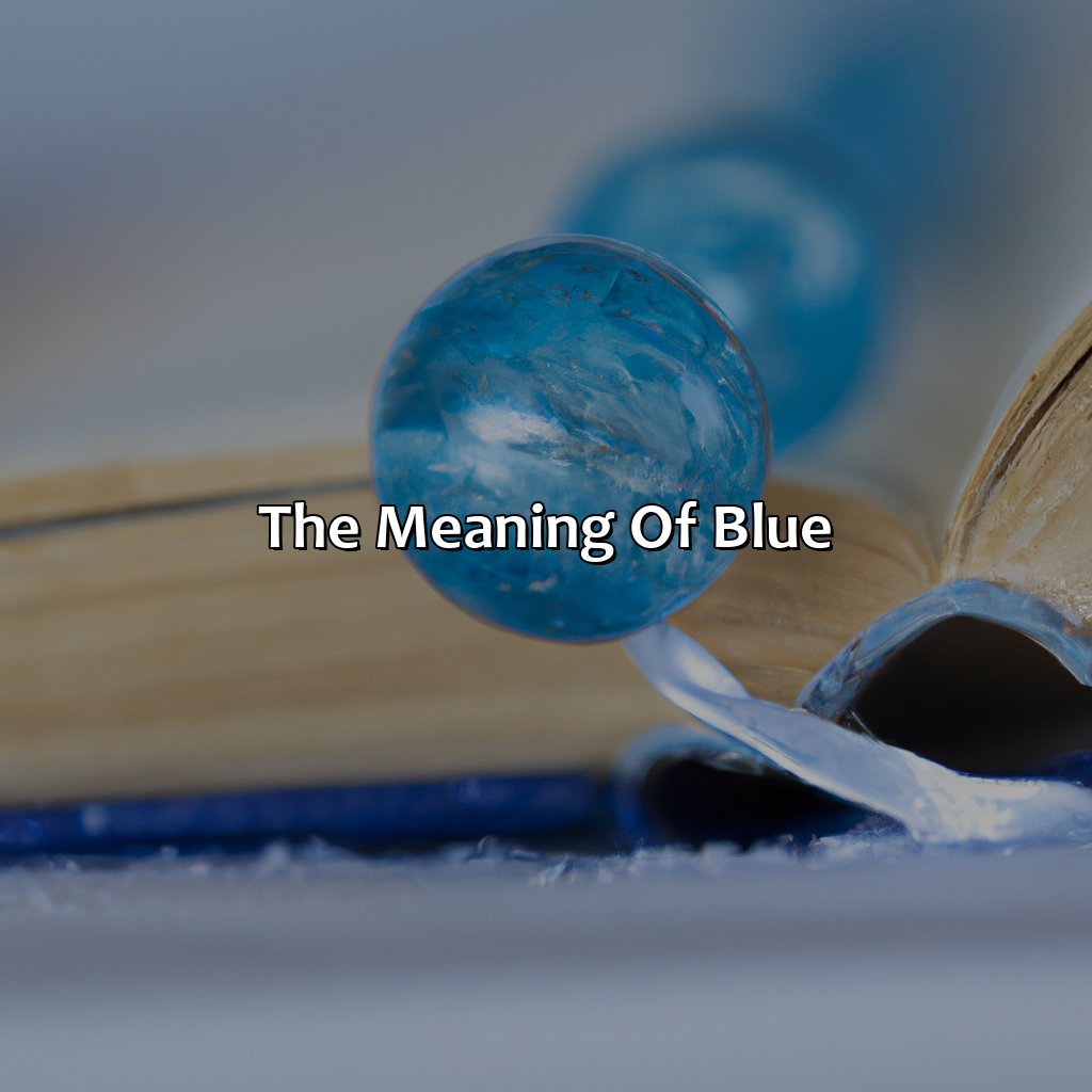 The Meaning Of Blue  - What Does The Color Blue Mean In Literature, 