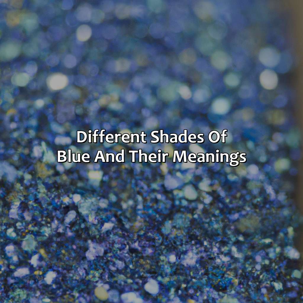 Different Shades Of Blue And Their Meanings  - What Does The Color Blue Mean In Pretty Litter, 