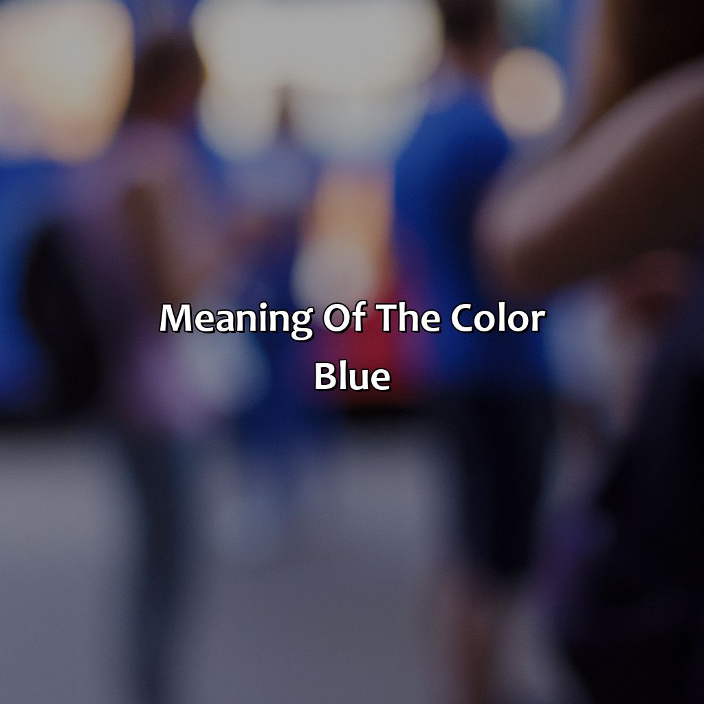 Meaning Of The Color Blue  - What Does The Color Blue Mean Personality, 