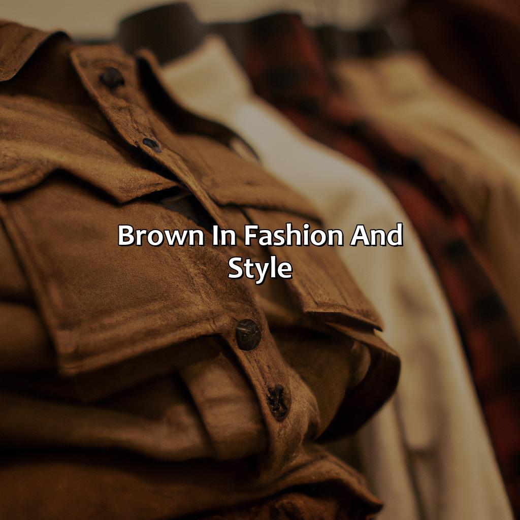 Brown In Fashion And Style  - What Does The Color Brown Mean, 