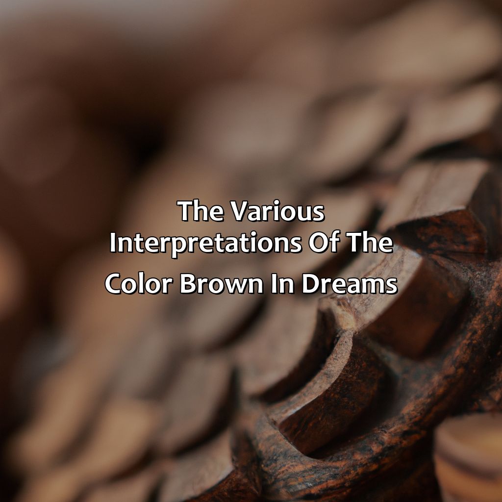 The Various Interpretations Of The Color Brown In Dreams  - What Does The Color Brown Mean In A Dream, 