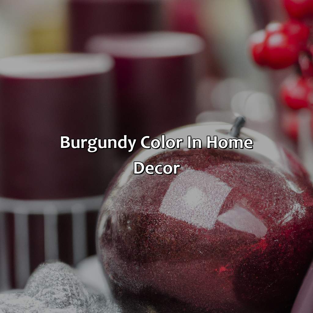 Burgundy Color In Home Decor  - What Does The Color Burgundy Mean, 