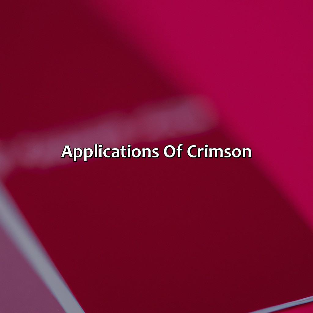 Applications Of Crimson  - What Does The Color Crimson Mean, 