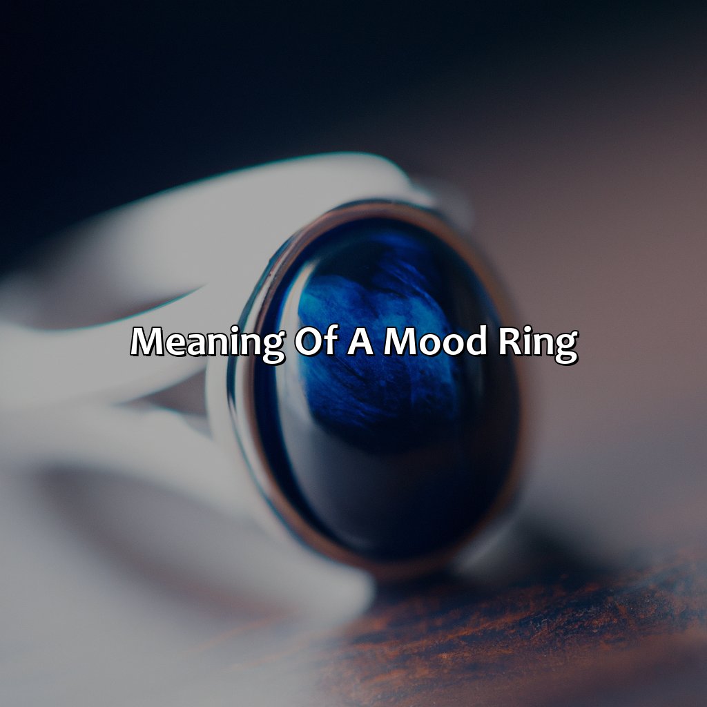 Meaning Of A Mood Ring  - What Does The Color Dark Blue Mean On A Mood Ring, 