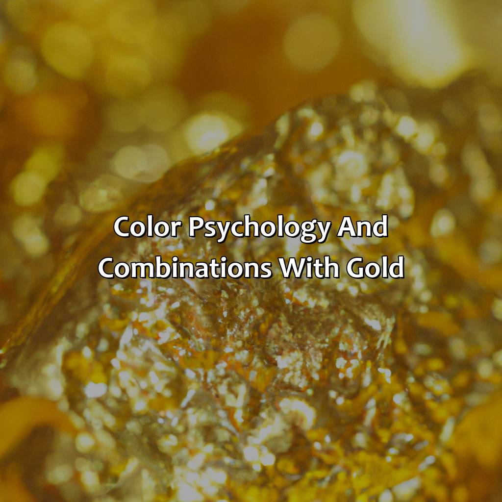 Color Psychology And Combinations With Gold  - What Does The Color Gold Represent, 
