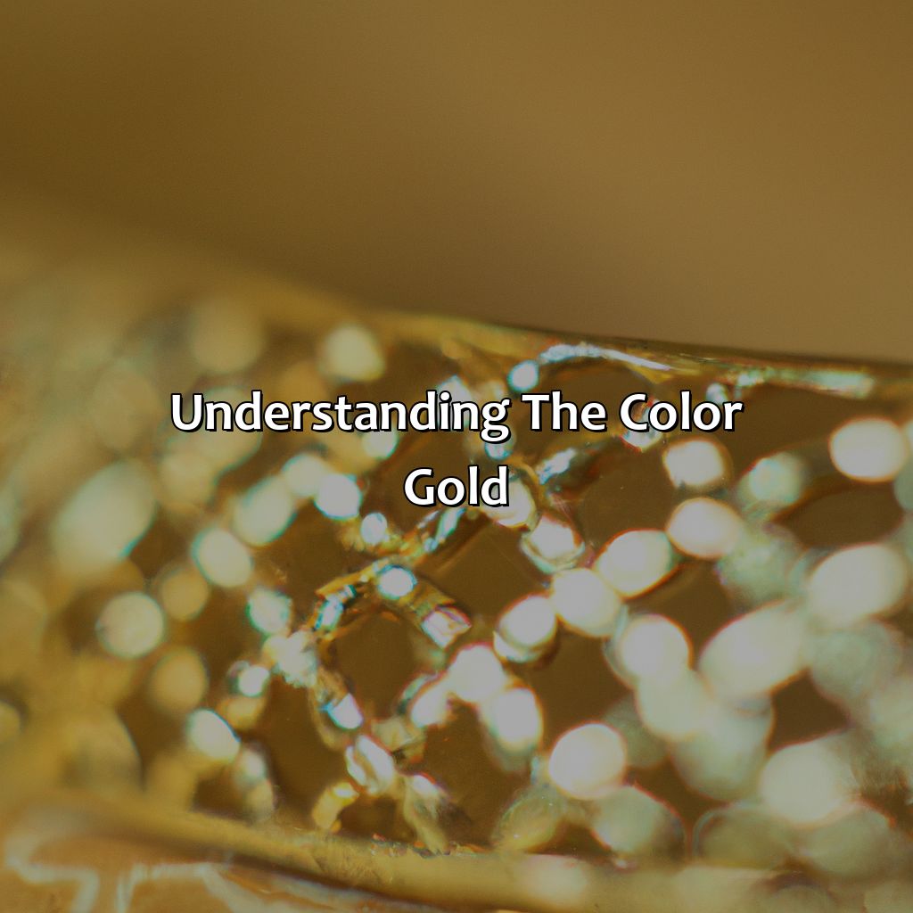 Understanding The Color Gold  - What Does The Color Gold Symbolize, 