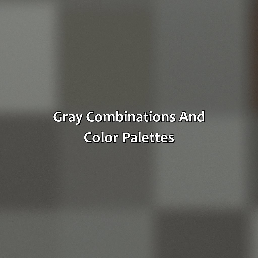 Gray Combinations And Color Palettes  - What Does The Color Gray Mean, 