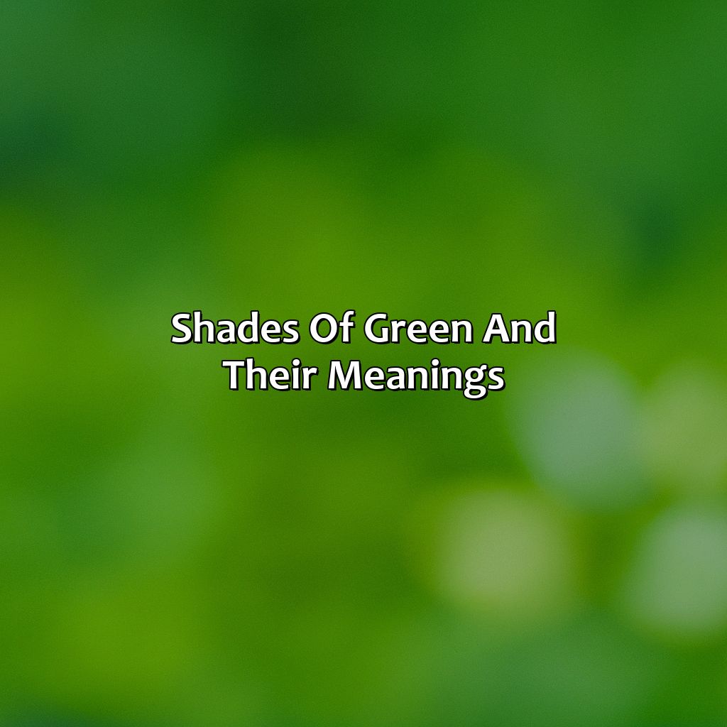 Shades Of Green And Their Meanings  - What Does The Color Green Mean?, 