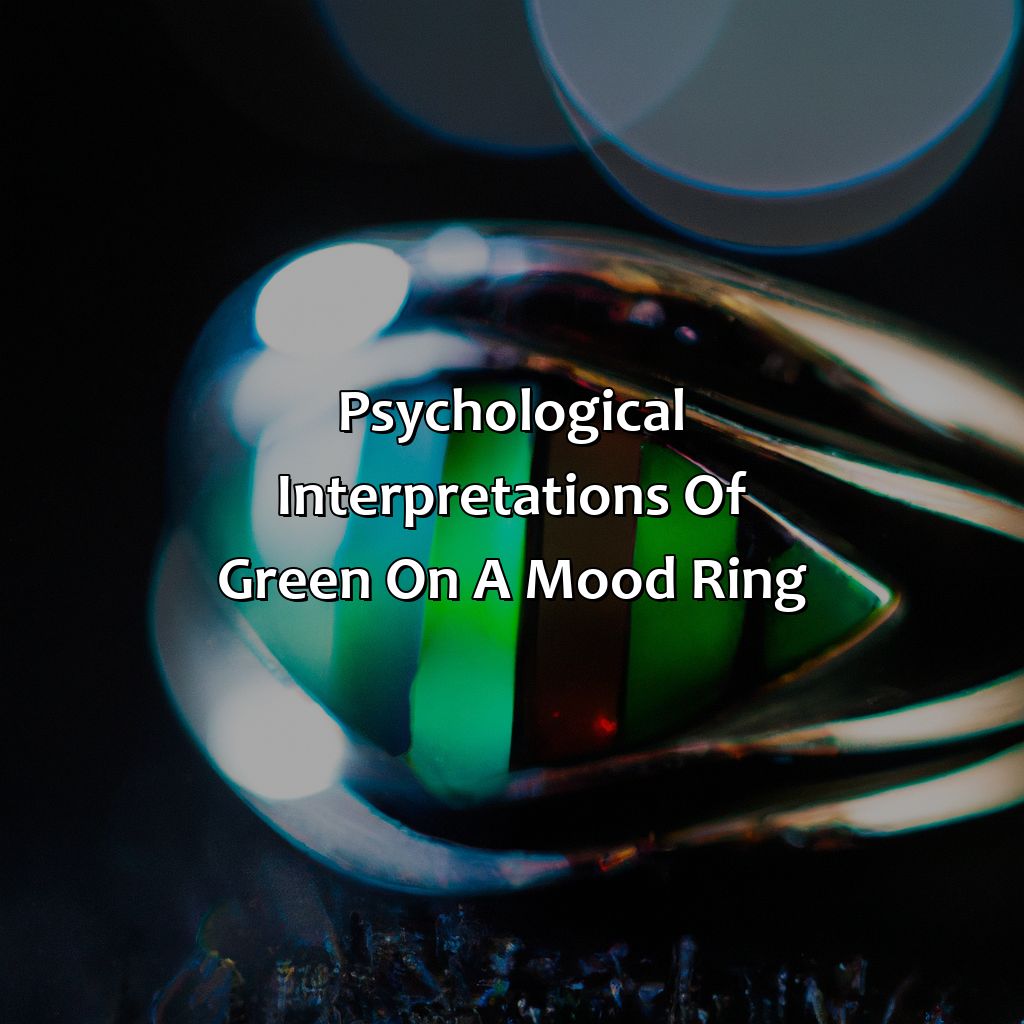 Psychological Interpretations Of Green On A Mood Ring  - What Does The Color Green Mean In A Mood Ring, 