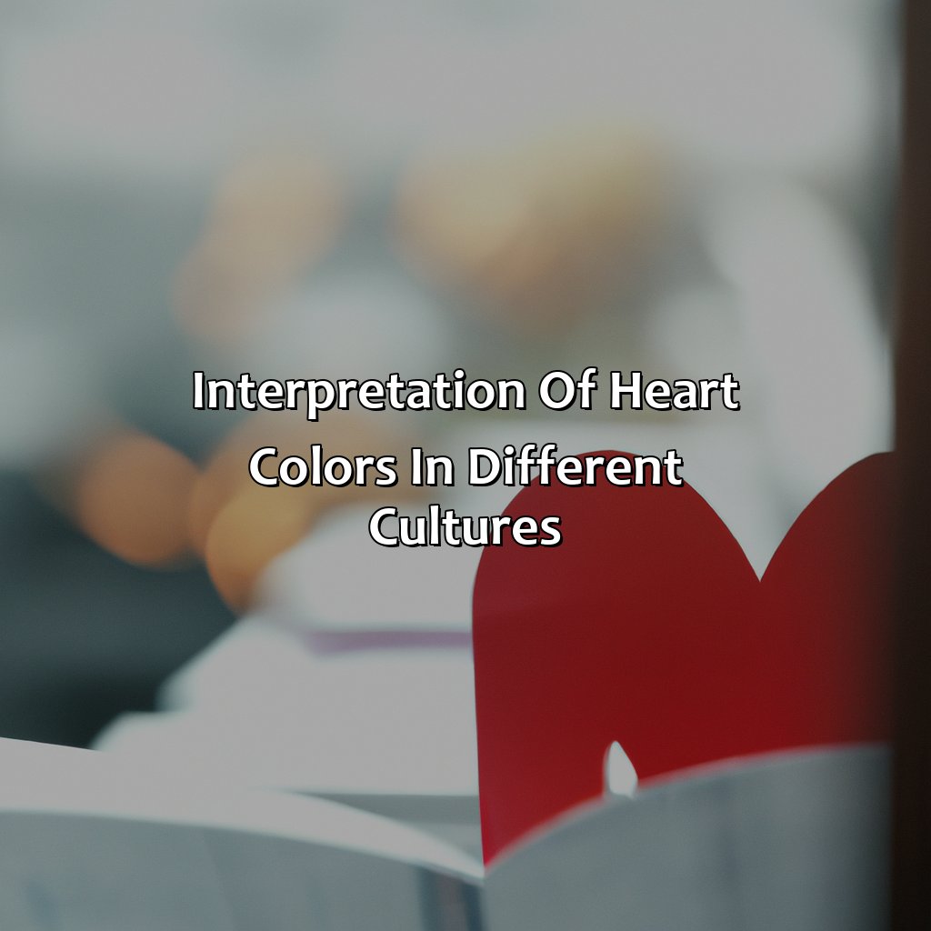 Interpretation Of Heart Colors In Different Cultures  - What Does The Color Hearts Mean, 