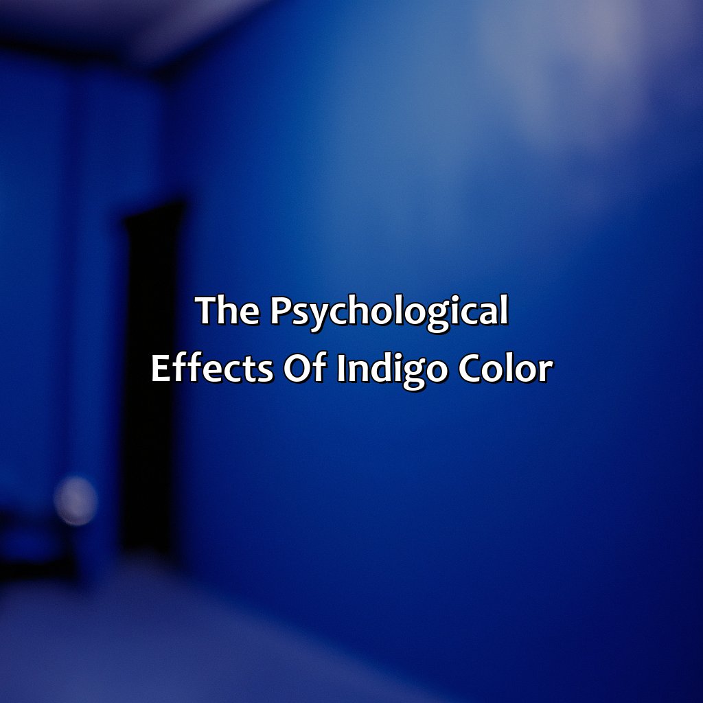 The Psychological Effects Of Indigo Color: - What Does The Color Indigo Mean, 