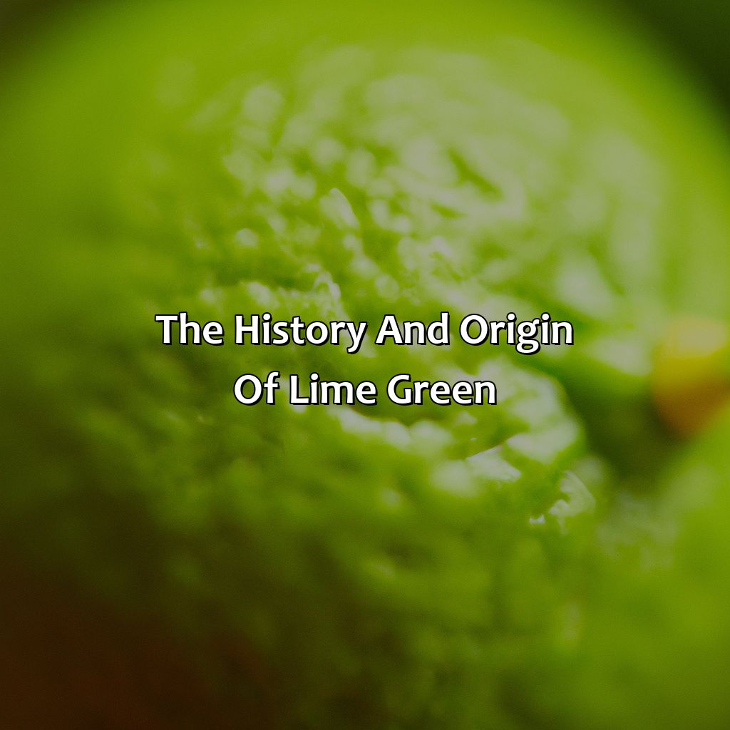 The History And Origin Of Lime Green  - What Does The Color Lime Green Mean, 