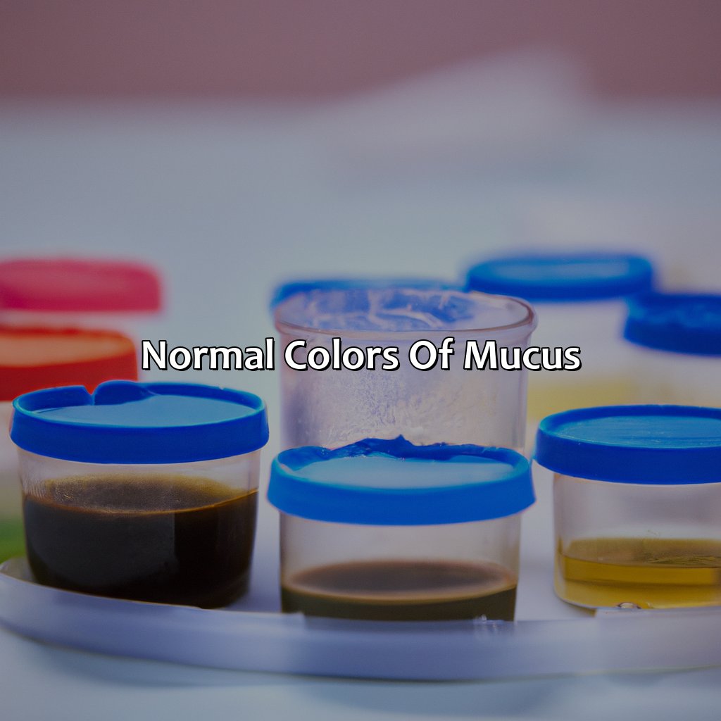 Normal Colors Of Mucus  - What Does The Color Of Mucus Mean, 