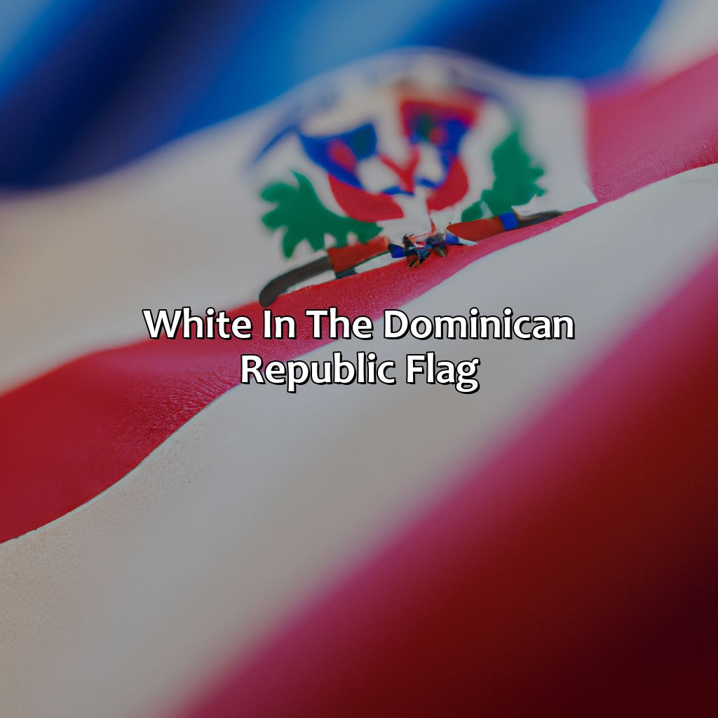 White In The Dominican Republic Flag  - What Does The Color Of The Dominican Republic Flag Mean, 