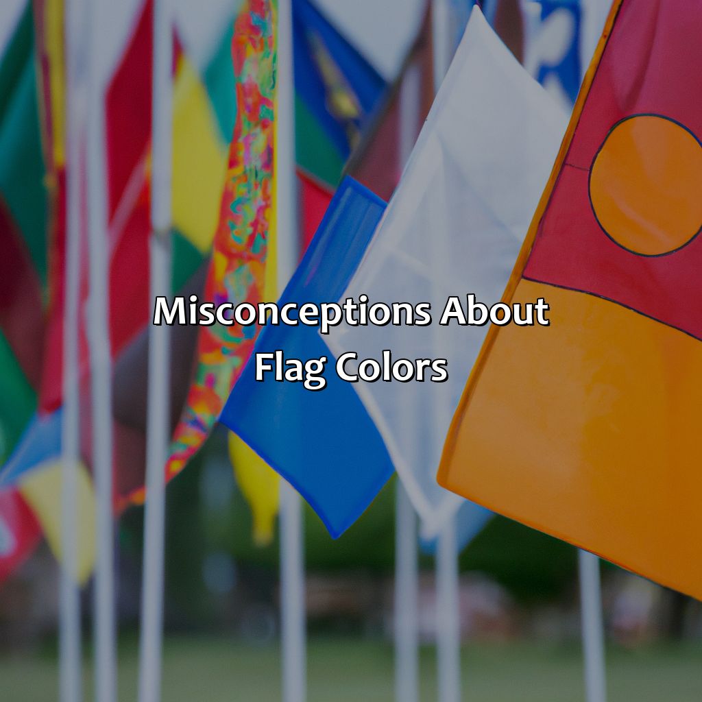 Misconceptions About Flag Colors  - What Does The Color Of The Flag Mean, 