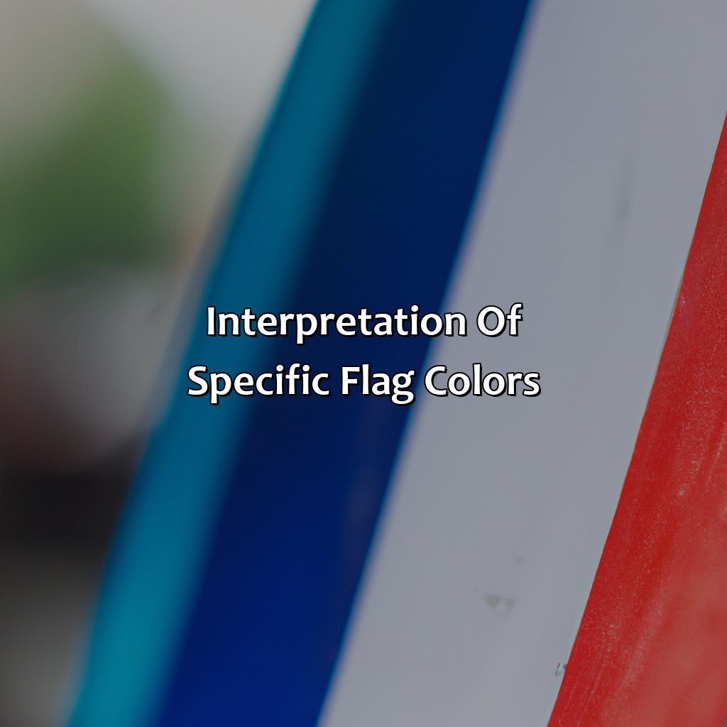 Interpretation Of Specific Flag Colors  - What Does The Color Of The Flag Mean, 