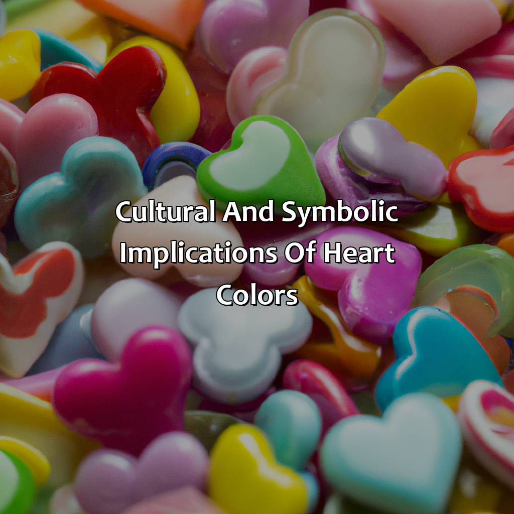 Cultural And Symbolic Implications Of Heart Colors  - What Does The Color Of The Hearts Mean, 