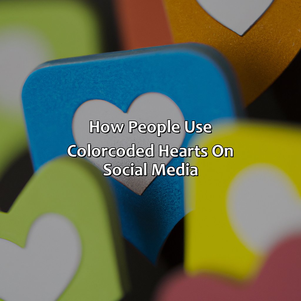 How People Use Color-Coded Hearts On Social Media  - What Does The Color Of The Hearts Mean, 