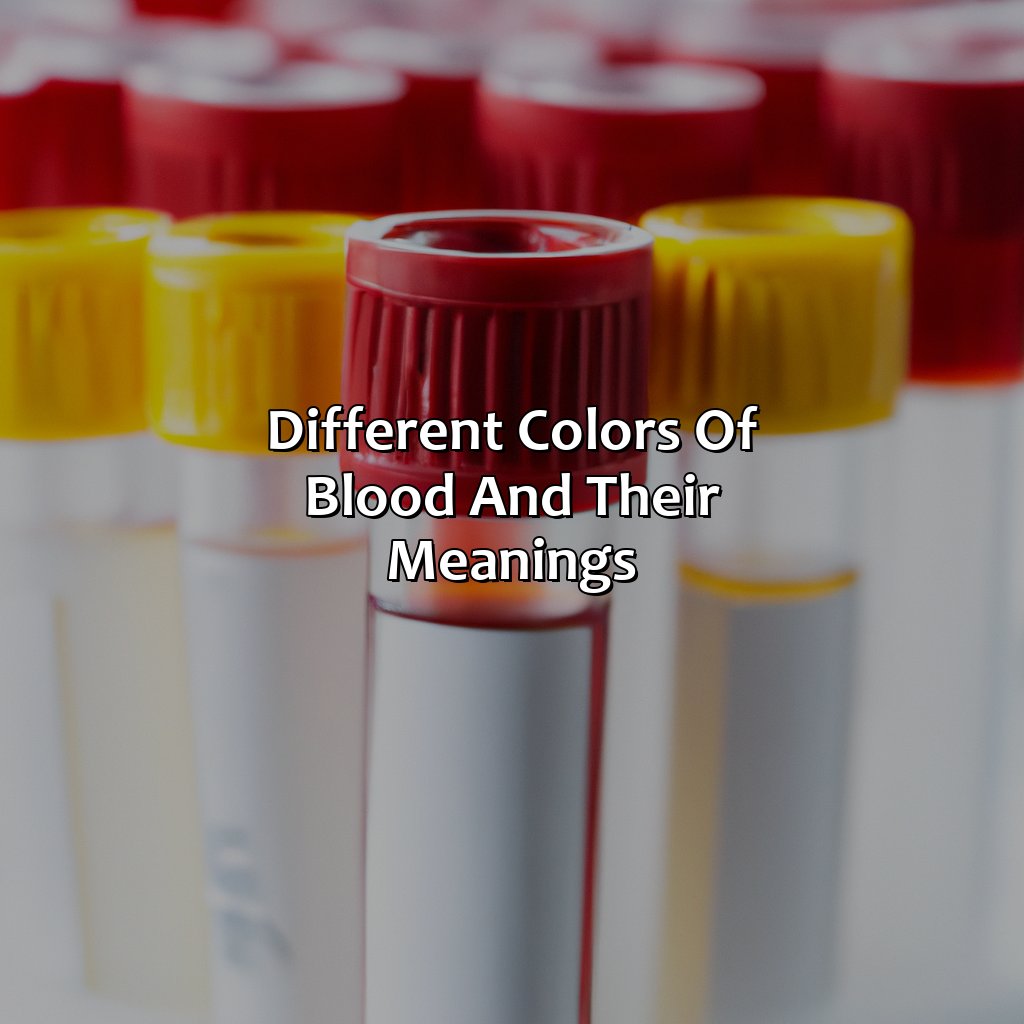 Different Colors Of Blood And Their Meanings  - What Does The Color Of Your Blood Mean, 