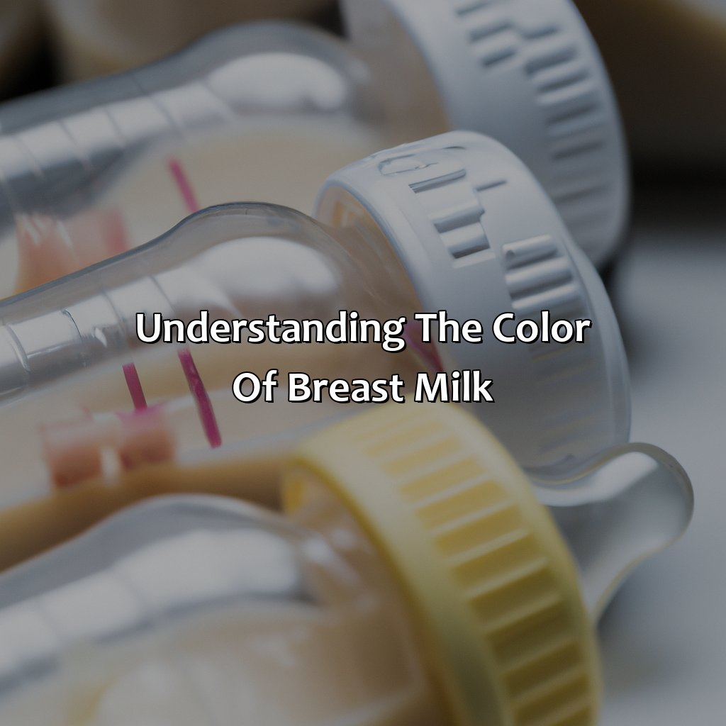 Understanding The Color Of Breast Milk  - What Does The Color Of Your Breast Milk Mean, 