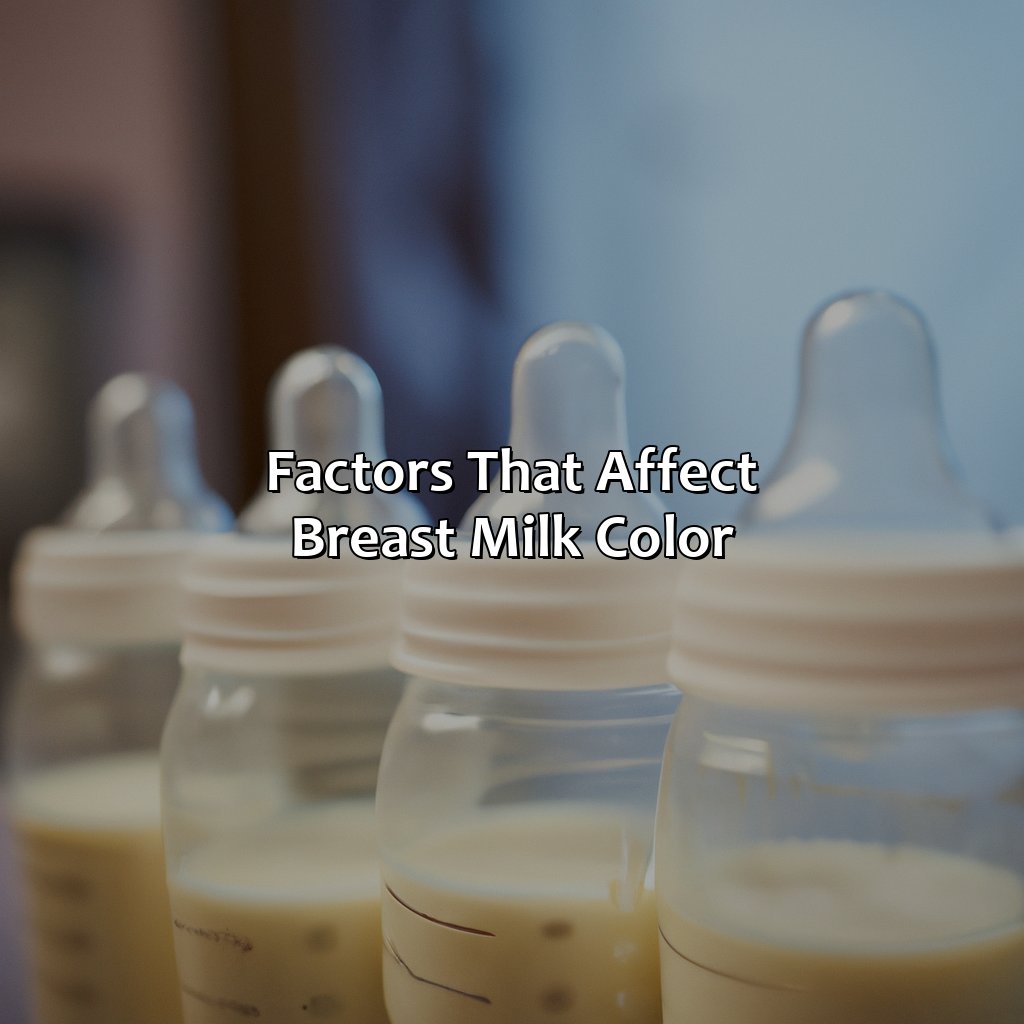 Factors That Affect Breast Milk Color  - What Does The Color Of Your Breast Milk Mean, 