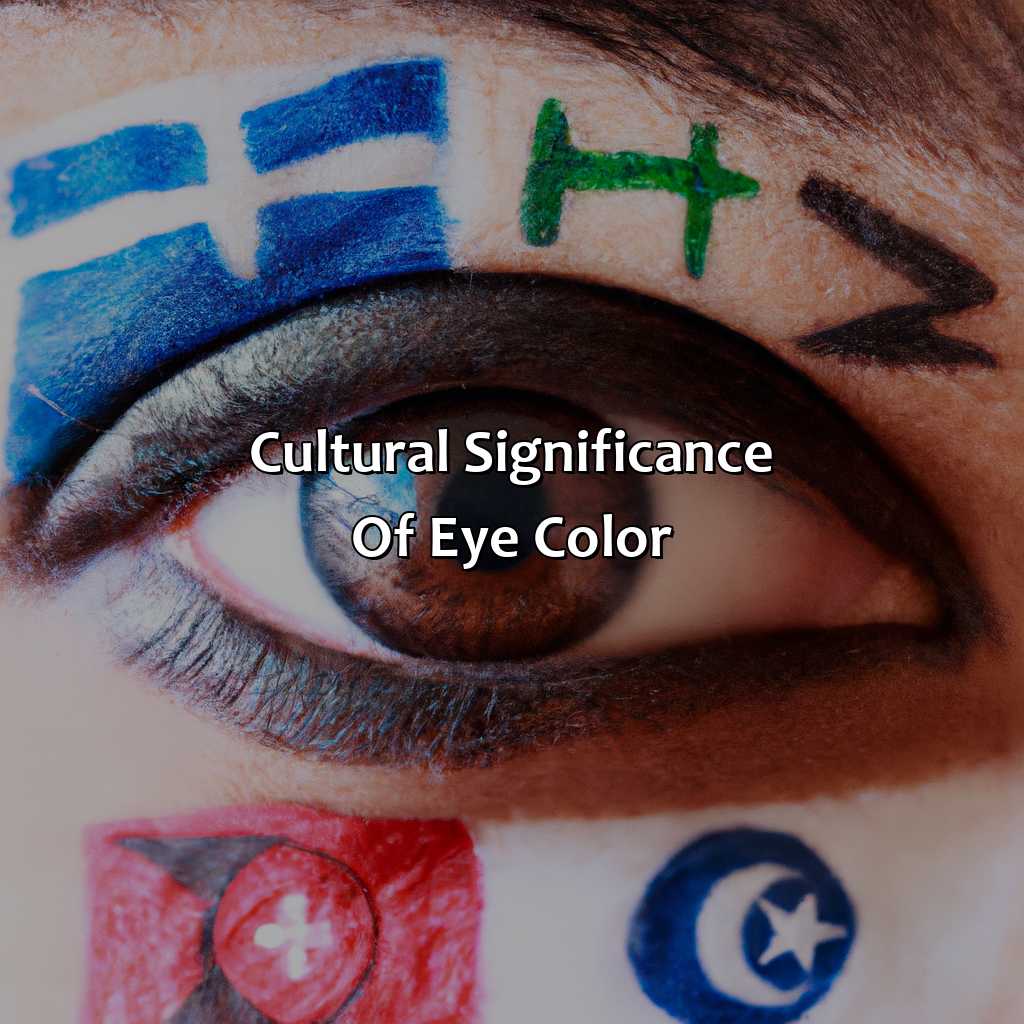 Cultural Significance Of Eye Color  - What Does The Color Of Your Eyes Mean, 