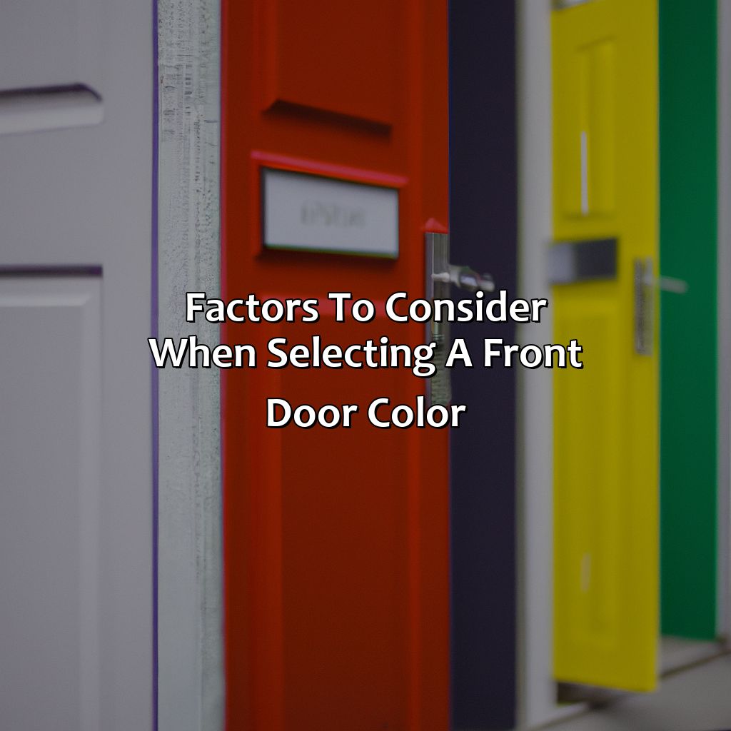 Factors To Consider When Selecting A Front Door Color  - What Does The Color Of Your Front Door Mean, 