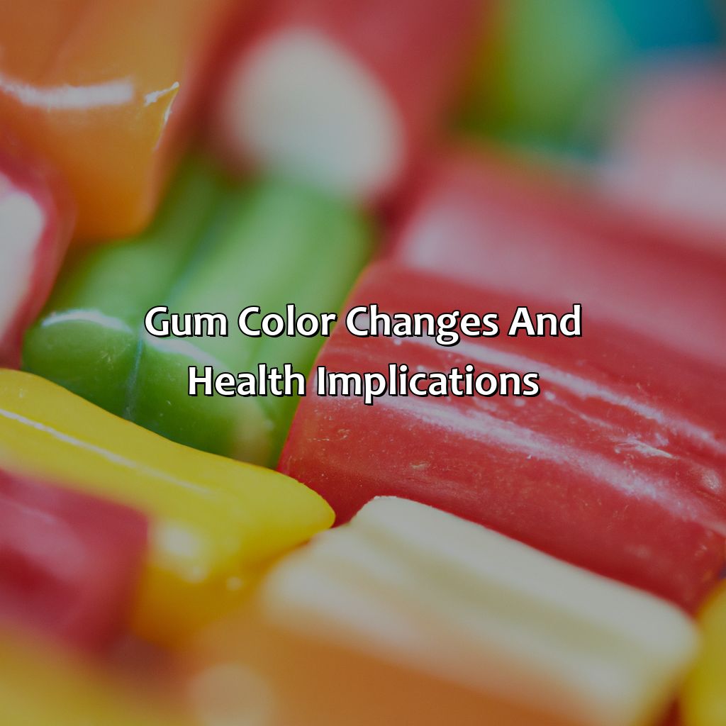 Gum Color Changes And Health Implications  - What Does The Color Of Your Gums Mean, 