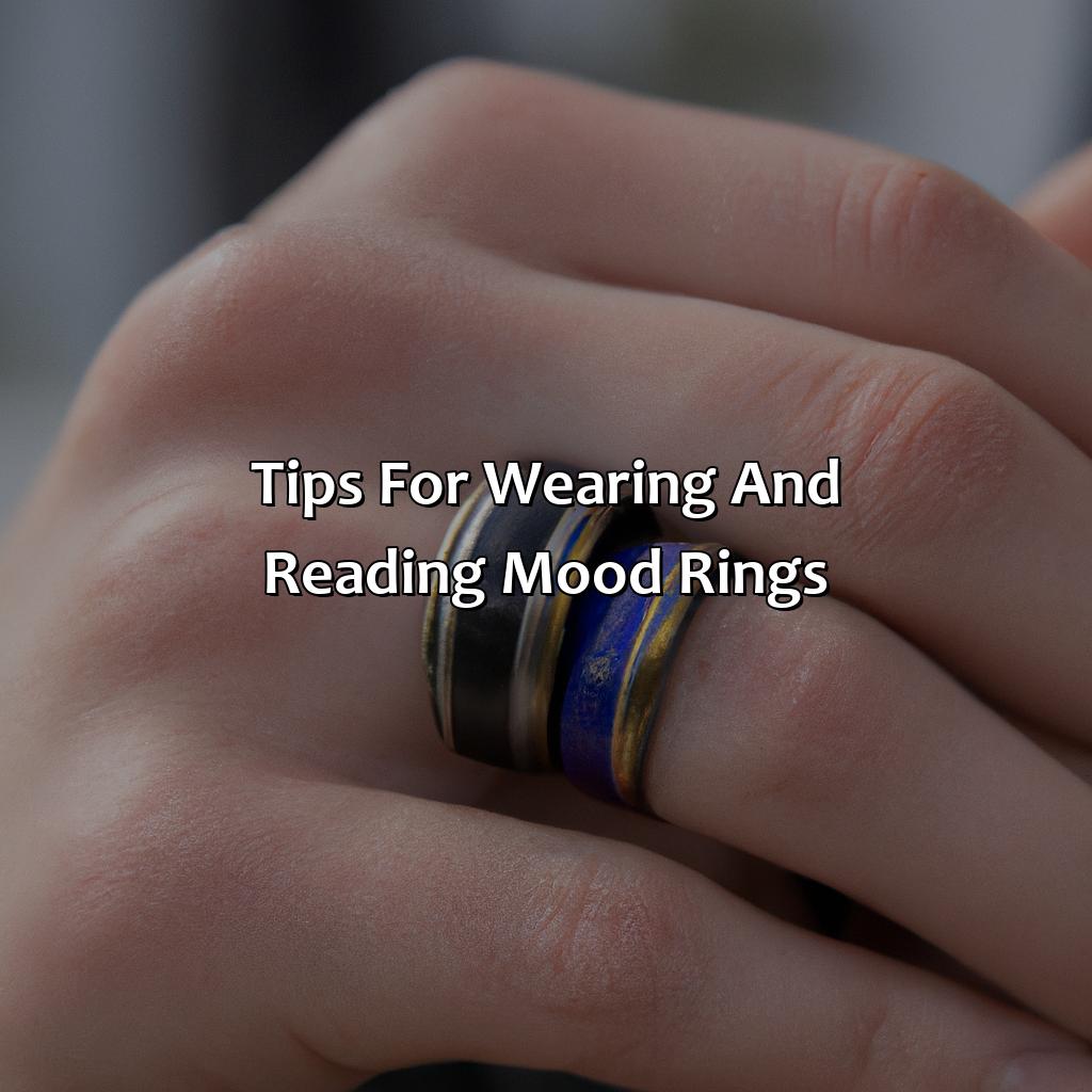 Tips For Wearing And Reading Mood Rings  - What Does The Color On A Mood Ring Mean, 